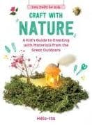 Craft with Nature: Volume 1