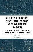Algebra Structure Sense Development amongst Diverse Learners