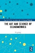 The Art and Science of Econometrics