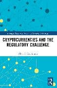 Cryptocurrencies and the Regulatory Challenge
