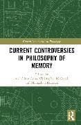 Current Controversies in Philosophy of Memory