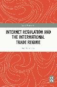 Internet Regulation and the International Trade Regime