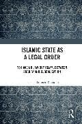 Islamic State as a Legal Order