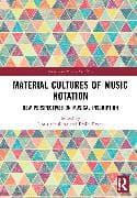 Material Cultures of Music Notation