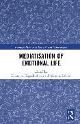 Mediatisation of Emotional Life