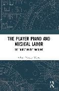 The Player Piano and Musical Labor