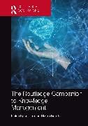 The Routledge Companion to Knowledge Management