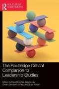 The Routledge Critical Companion to Leadership Studies