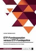 ETF-Fondssparplan versus ETF-Fondspolice. Steuerliche Wirkungsanalyse für private Anleger