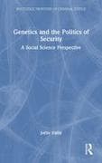Genetics and the Politics of Security