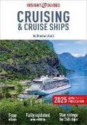Insight Guides Cruising & Cruise Ships 2025: Cruise Guide with eBook