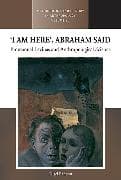 ‘I am Here’, Abraham Said