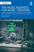 The Music Business for Music Creators