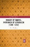 Robert of Nantes, Patriarch of Jerusalem (1240-1254)