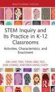 STEM Inquiry and its Practice in K-12 Classrooms