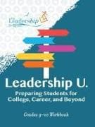 Leadership U: Preparing Students for College, Career, and Beyond