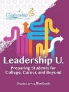 Leadership U: Preparing Students for College, Career, and Beyond