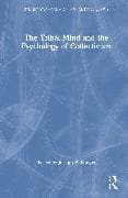 The Tribal Mind and the Psychology of Collectivism