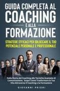 Guida Completa al Coaching e alla Formazione