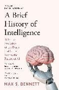 A Brief History of Intelligence