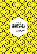 The Beekeeper’s Field Guide