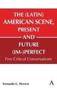The (Latin) American Scene, Present and Future (Im-)Perfect