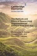 The Methods and Ethics of Researching Unprovenienced Artifacts from East Asia