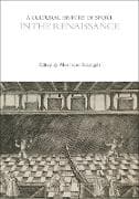 A Cultural History of Sport in the Renaissance