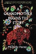 A Grandmother Begins the Story