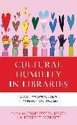 Cultural Humility in Libraries