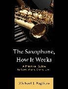 The Saxophone, How It Works