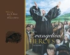 Evangelical Heroes, Volumes 1-2
