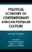 Political Economy of Contemporary African Popular Culture