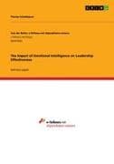 The Impact of Emotional Intelligence on Leadership Effectiveness