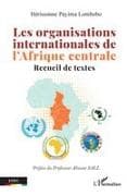Les organisations internationales de l'Afrique centrale
