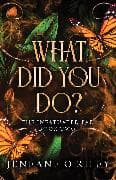 What Did You Do?