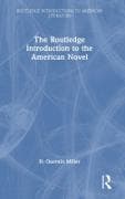 The Routledge Introduction to the American Novel