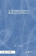 A Technical Guide to Mathematical Finance
