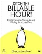 Ditch The Billable Hour!