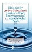 Biologically Active Substances Usable in Food, Pharmaceutical and Agrobiological Fields