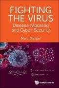 Fighting The Virus: How Disease Modeling Can Enhance Cybersecurity