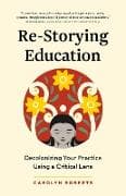 Re-Storying Education