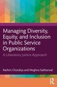 Managing Diversity, Equity, and Inclusion in Public Service Organizations