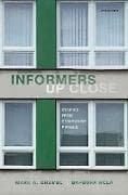 Informers Up Close