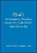 70-411 Administering Windows Server 2012 with MOAC Labs Online Set