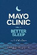 Mayo Clinic Guide to Better Sleep