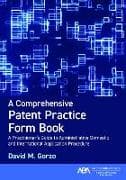 A Comprehensive Patent Practice Form Book