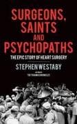 Surgeons, Saints and Psychopaths