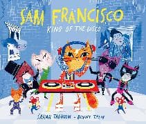Sam Francisco, King of the Disco