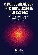 Chaotic Dynamics of Fractional Discrete Time Systems